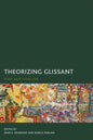 Theorizing Glissant: Sites and Citations - Paperback