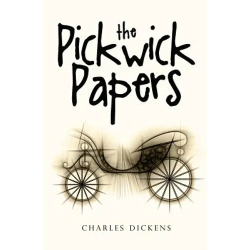 The Pickwick Papers - Hardcover