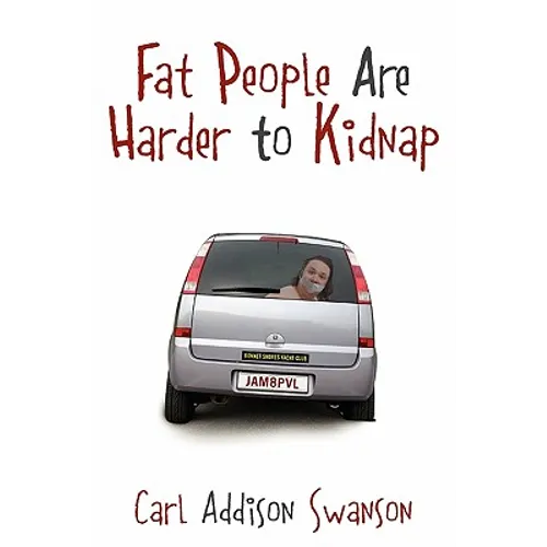 Fat People Are Harder to Kidnap - Paperback