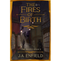The Fires of Birth - Paperback