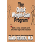 The Quick Weight-Gain Program: Safe, easy, weight gain for every age and situation - Paperback