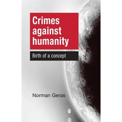 Crimes Against Humanity Birth of a Concept - Paperback