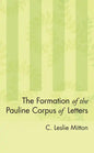 The Formation of the Pauline Corpus of Letters - Paperback
