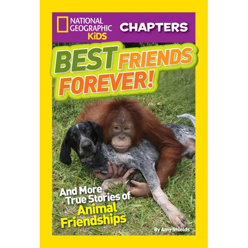 Best Friends Forever!: And More True Stories of Animal Friendships - Paperback