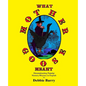 What Mother Goose Meant: Deconstructing Popular Nursery Rhymes in English - Paperback