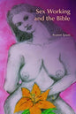 Sex Working and the Bible - Paperback