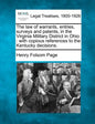 The Law of Warrants, Entries, Surveys and Patents, in the Virginia Military District in Ohio: With Copious References to the Kentucky Decisions. - Paperback