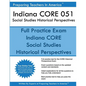 Indiana CORE 051 Social Studies Historical Perspectives: 051 Historical Perspectives CORE Exam - Paperback