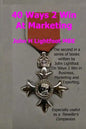 40 Ways 2 Win At Marketing: A 'Next Level' Book in the Ways 2 Win series giving Hints and Tips about Marketing Techniques, Sales Techniques, Self - Paperback