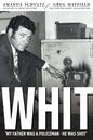 Whit: Piecing together the life and death of South Australian police inspector Geoff Whitford - Paperback