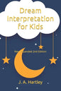 Dream Interpretation for Kids: New Expanded 2nd Edition - Paperback