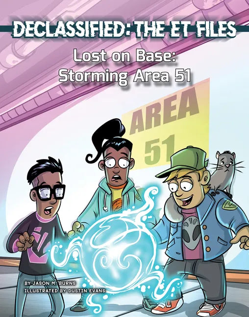 Lost on Base: Storming Area 51 - Paperback
