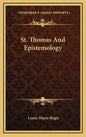 St. Thomas and Epistemology - Hardcover