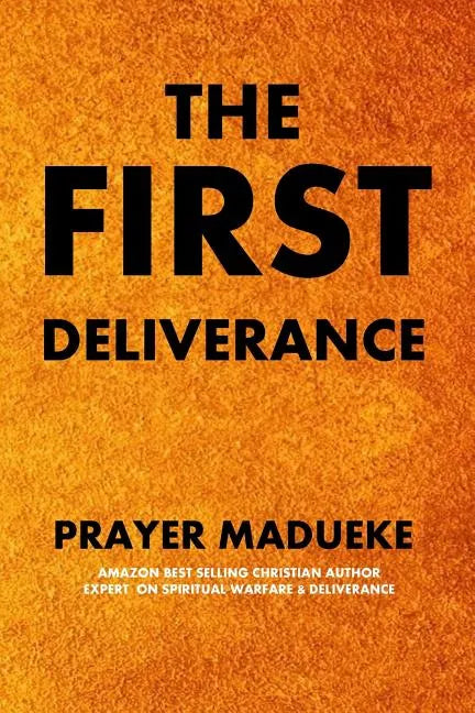 The First Deliverance - Paperback