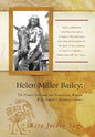 Helen Miller Bailey: The Pioneer Educator and Renaissance Woman Who Shaped Chicano(a) Leaders - Hardcover