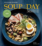 Soup of the Day (REV Edition): 365 Recipes for Every Day of the Year - Hardcover
