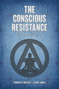 The Conscious Resistance Trilogy - Paperback