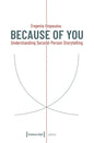 Because of You: Understanding Second-Person Storytelling: Understanding Second-Person Storytelling - Paperback