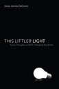 This Littler Light - Paperback