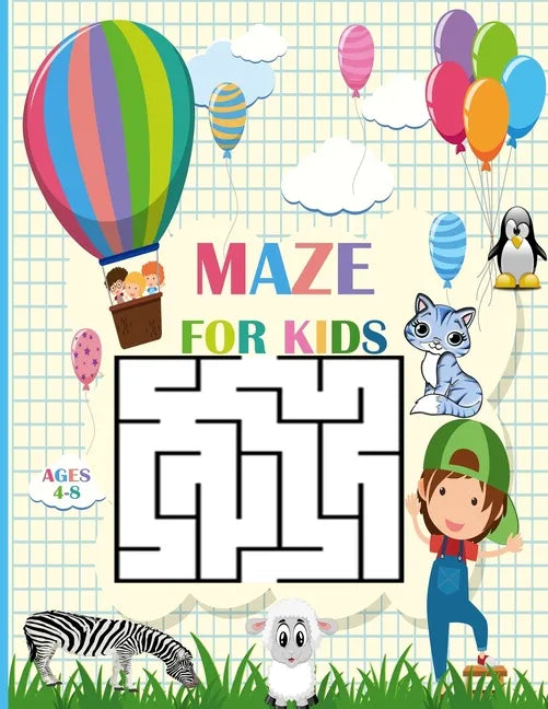 Mazes For Kids Ages 4-8: fun maze activity book for kids, kindergraten ages 4-6,6-8 - 3 Difficulty levels of learning activities, workbook for - Paperback
