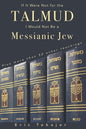 If It Were Not For The Talmud, I Would Not Be a Messianic Jew: Plus more than 50 other teachings - Paperback