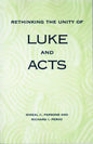 Rethinking the Unity of Luke and Acts - Paperback