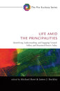 Life Amid the Principalities: Identifying, Understanding, and Engaging Created, Fallen, and Disarmed Powers Today - Paperback