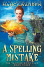 A Spelling Mistake: A Paranormal Women's Fiction Cozy Mystery - Paperback