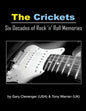 The Crickets: Six Decades of Rock N Roll Memories - Paperback