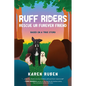 RUFF Riders: Rescue Ur Furever Friend - Paperback