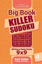 Big Book Killer Sudoku - 500 Easy to Master Puzzles 9x9 (Volume 1) - Paperback