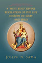 A Must Read Divine Revelation of the Life History of Mary and Jesus - Paperback