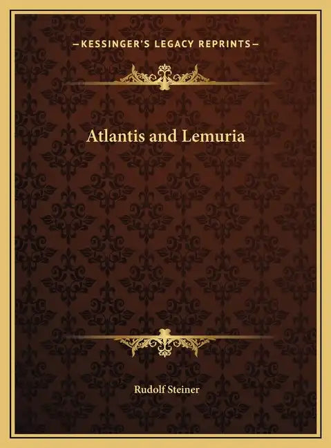 Atlantis and Lemuria - Hardcover