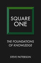 Square One: The Foundations of Knowledge - Paperback