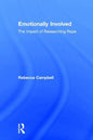 Emotionally Involved: The Impact of Researching Rape - Paperback