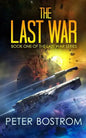 The Last War: Book 1 of the Last War Series - Paperback