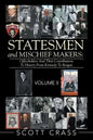 Statesmen and Mischief Makers: Officeholders and Their Contributions to History from Kennedy to Reagan - Paperback