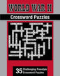 World War II Theme Crossword Puzzles: 35 Challenging Freestyle Crossword Puzzles - Paperback