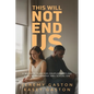 This Will Not End Us: A warfare plan for couples battling lust, pornography and sexual sin - Paperback