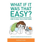 What if it was that EASY? How to heal YOU & your HOME: How Earth's energies may be affecting your life - Paperback