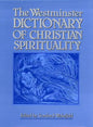 The Westminster Dictionary of Christian Spirituality - Paperback