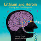 Lithium and Heroin: Coping with Dual Diagnosis - Paperback