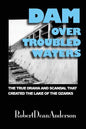 Dam Over Troubled Waters - Paperback