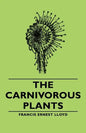 The Carnivorous Plants - Hardcover