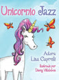 Unicornio Jazz: Spanish Edition - Hardcover