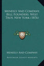 Meneely And Company, Bell Founders, West Troy, New York (1876) - Paperback