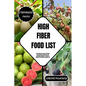 High Fiber Food List: A Comprehensive Guide to Revitalize Your Health with a Delicious and Nourishing Handbook for a Vibrant Lifestyle and a - Paperback