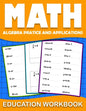 Math education workbook: algebra 1 practice workbook for grades 6-8... with Daily Exercises to improve algebre Skills ( Maths Skills Series Act - Paperback