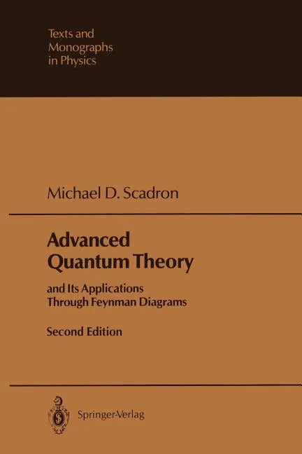 Advanced Quantum Theory: And Its Applications Through Feynman Diagrams - Paperback