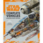 Star Wars Complete Vehicles New Edition - Hardcover